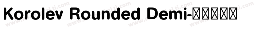 Korolev Rounded Demi字体转换